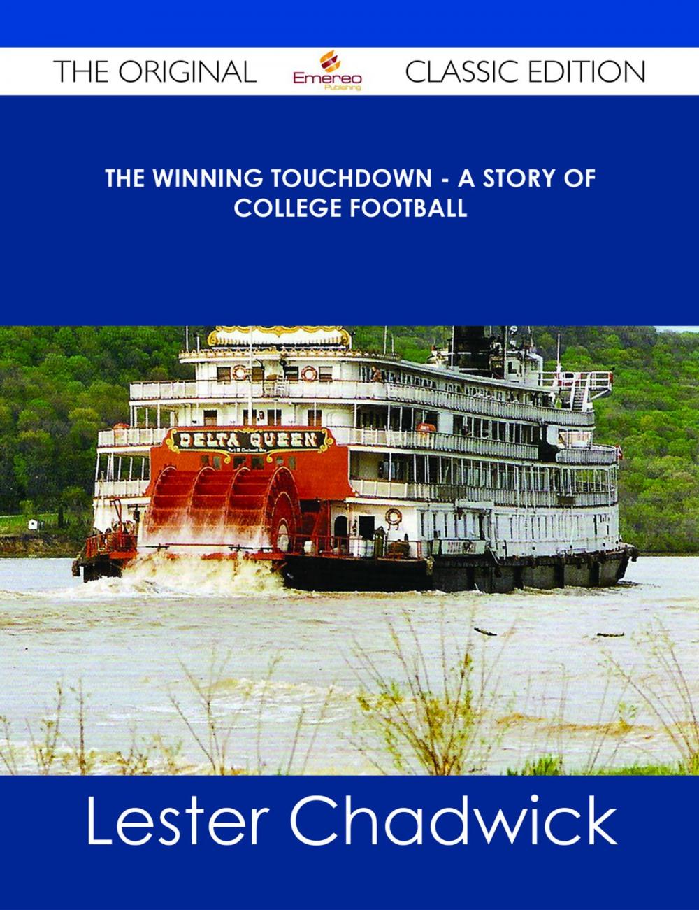 Big bigCover of The Winning Touchdown - A Story of College Football - The Original Classic Edition