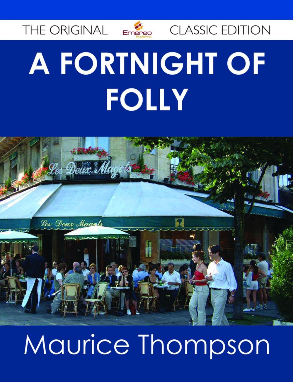 Big bigCover of A Fortnight of Folly - The Original Classic Edition