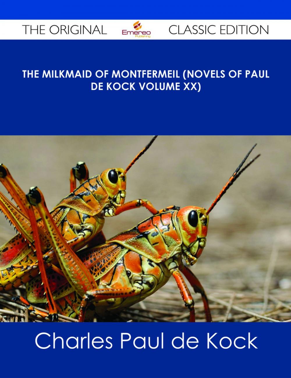 Big bigCover of The Milkmaid of Montfermeil (Novels of Paul de Kock Volume XX) - The Original Classic Edition