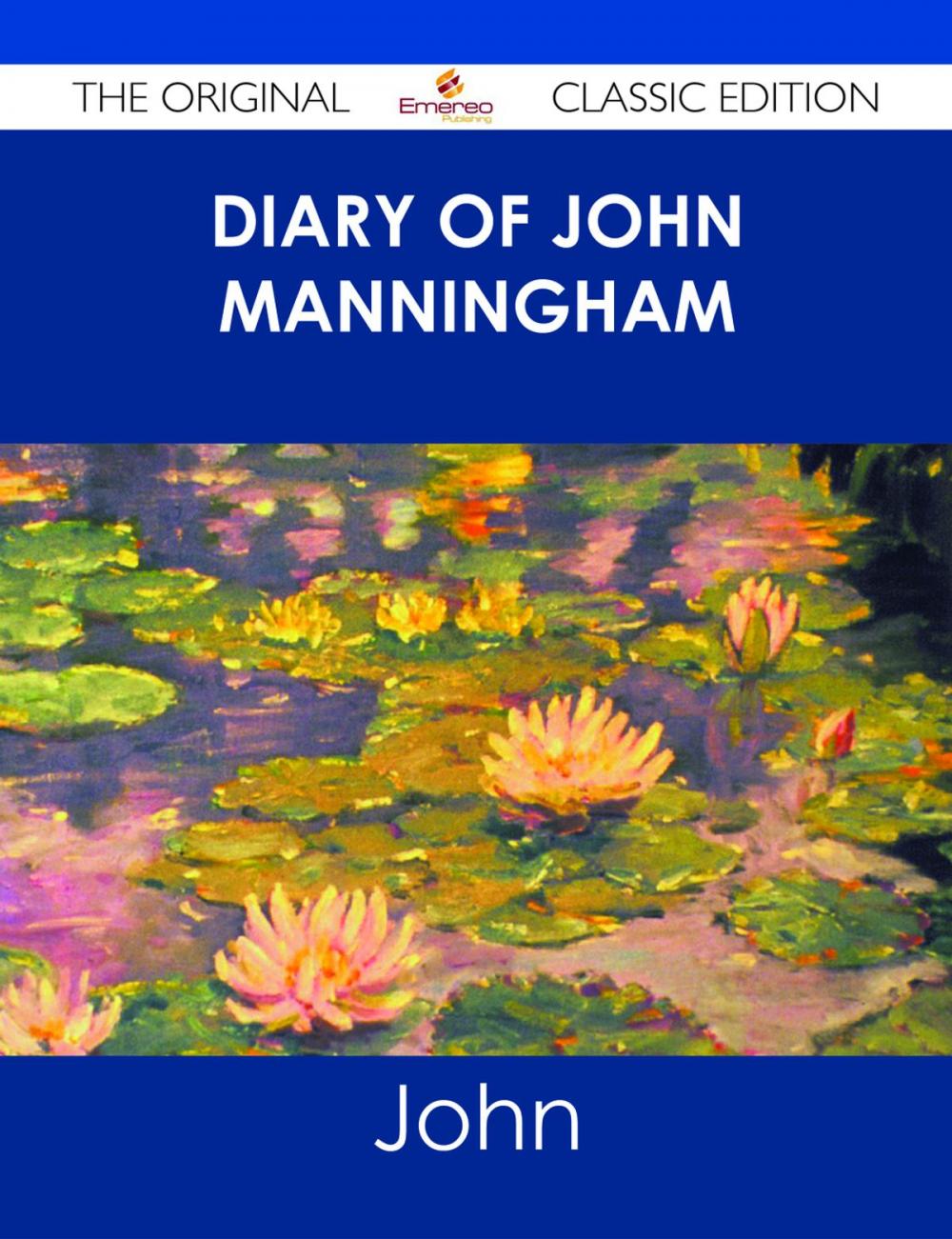 Big bigCover of Diary of John Manningham - The Original Classic Edition