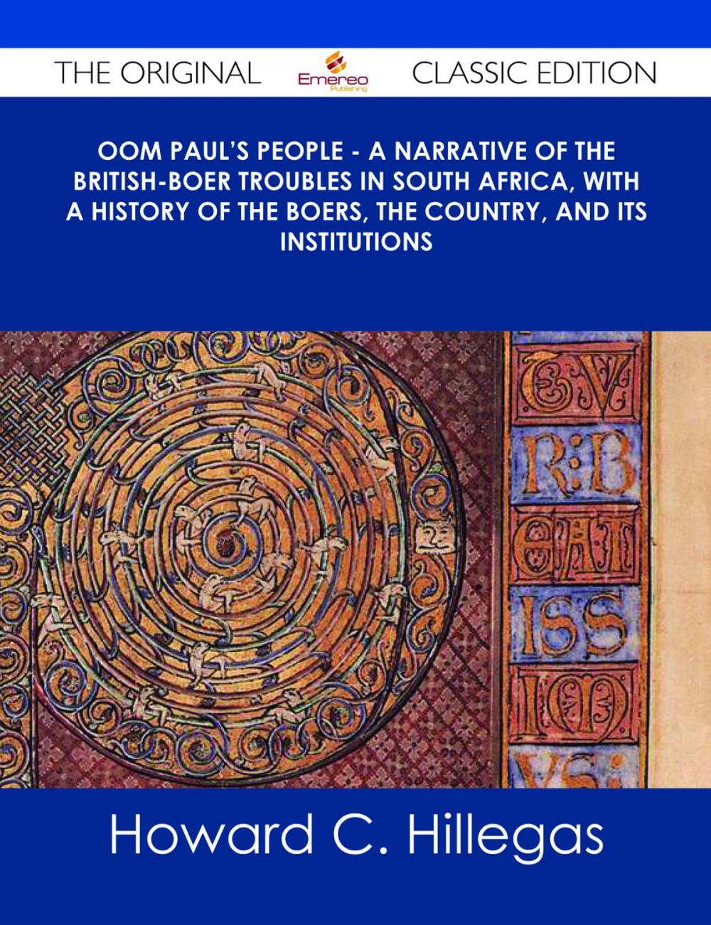 Big bigCover of Oom Paul's People - A Narrative of the British-Boer Troubles in South Africa, with a History of the Boers, the Country, and its Institutions - The Original Classic Edition