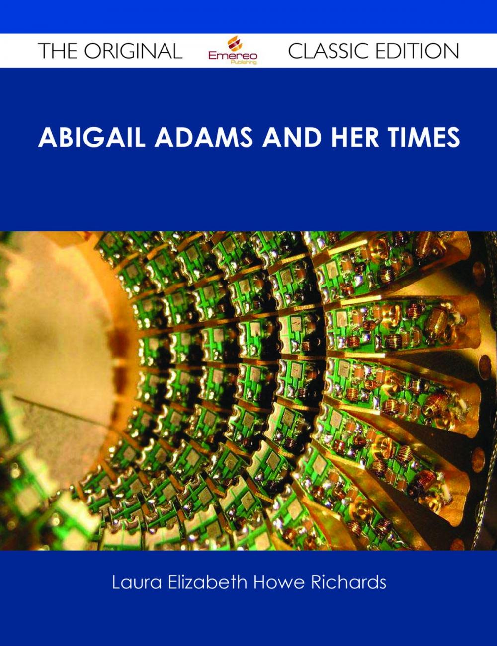 Big bigCover of Abigail Adams and Her Times - The Original Classic Edition