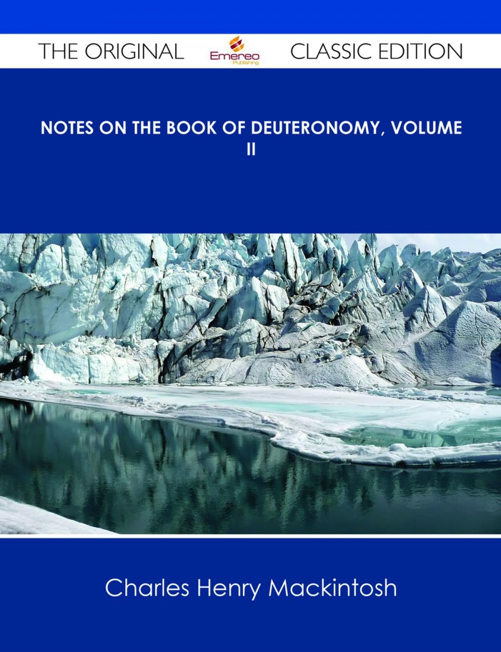 Big bigCover of Notes on the Book of Deuteronomy, Volume II - The Original Classic Edition