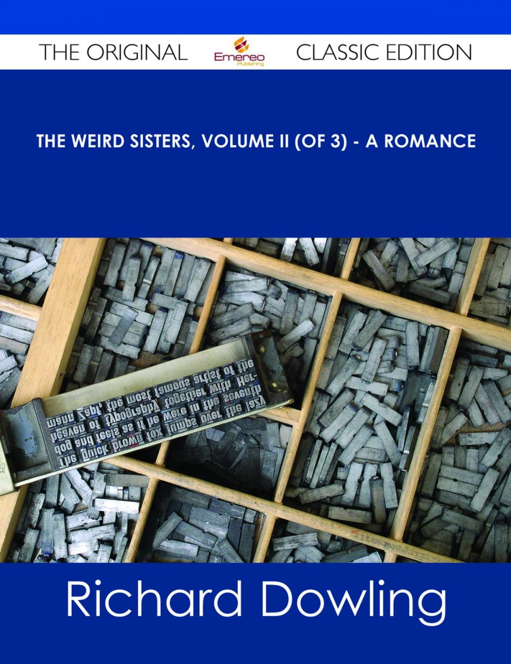 Big bigCover of The Weird Sisters, Volume II (of 3) - A Romance - The Original Classic Edition