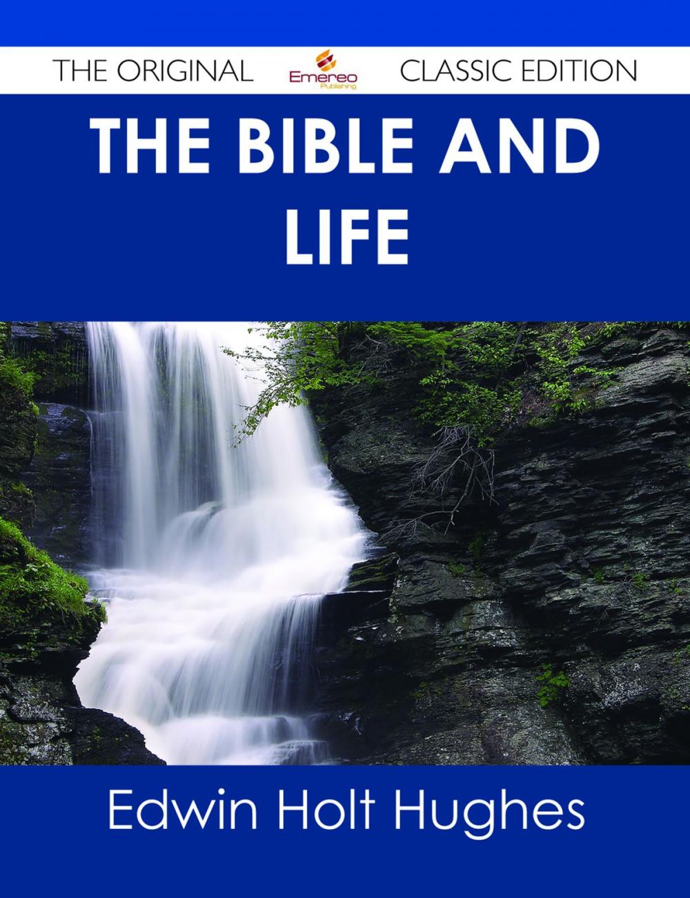 Big bigCover of The Bible and Life - The Original Classic Edition