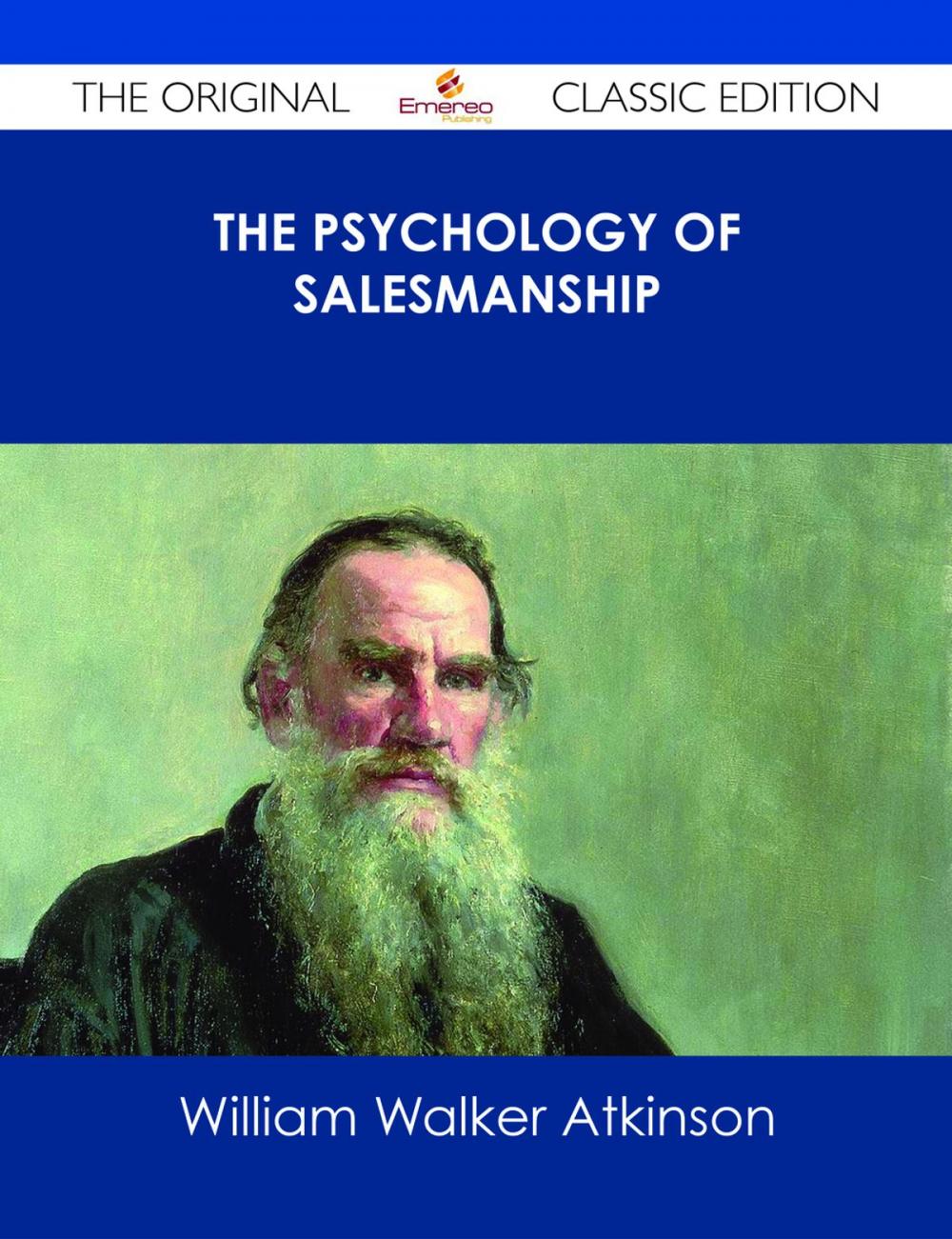 Big bigCover of The Psychology of Salesmanship - The Original Classic Edition