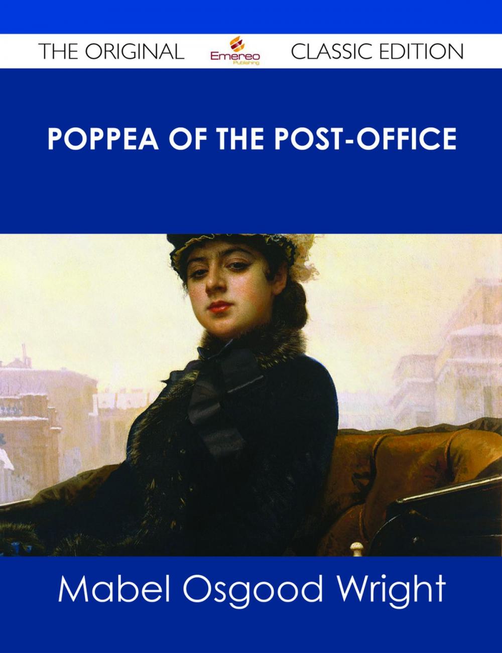 Big bigCover of Poppea of the Post-Office - The Original Classic Edition