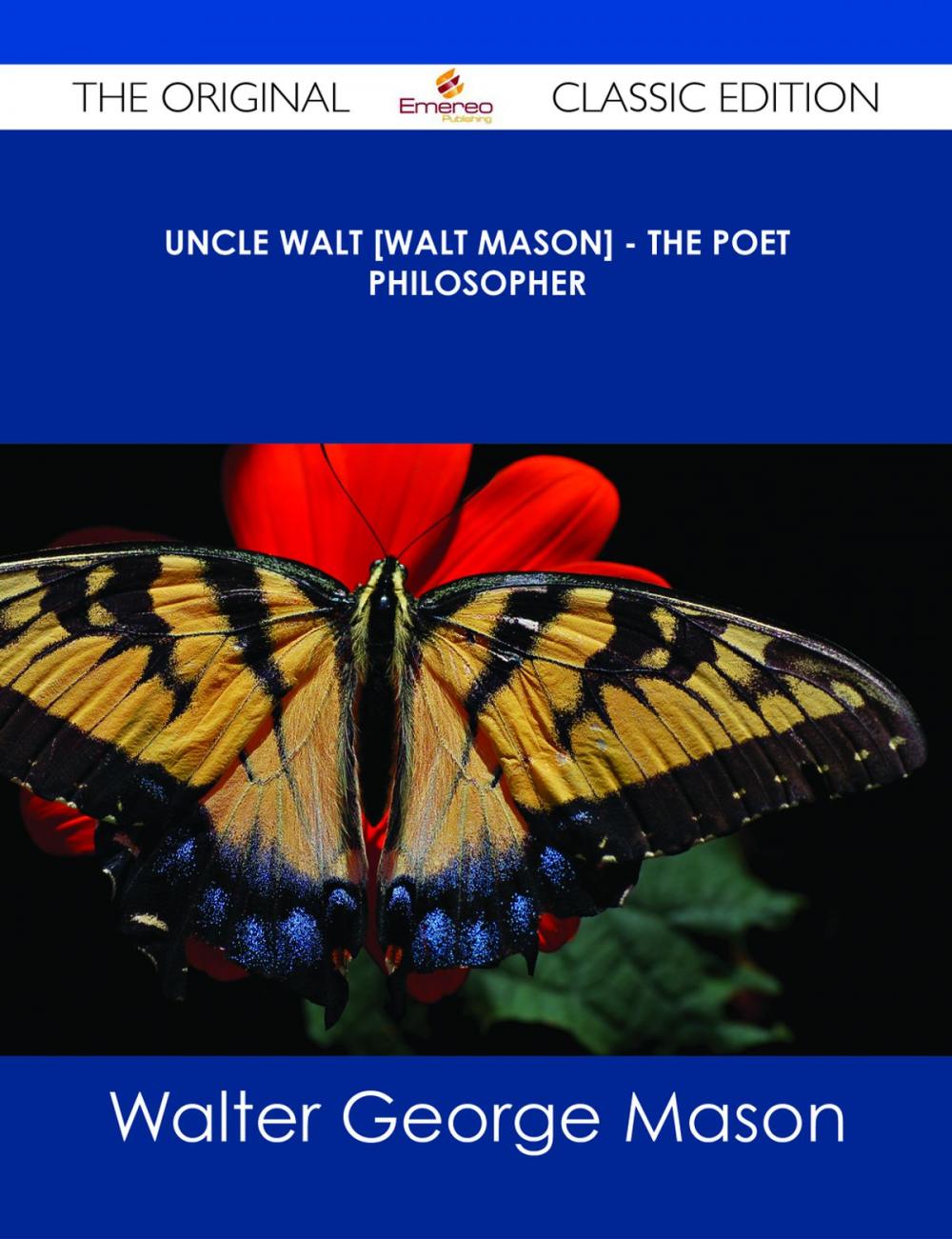 Big bigCover of Uncle Walt [Walt Mason] - The Poet Philosopher - The Original Classic Edition