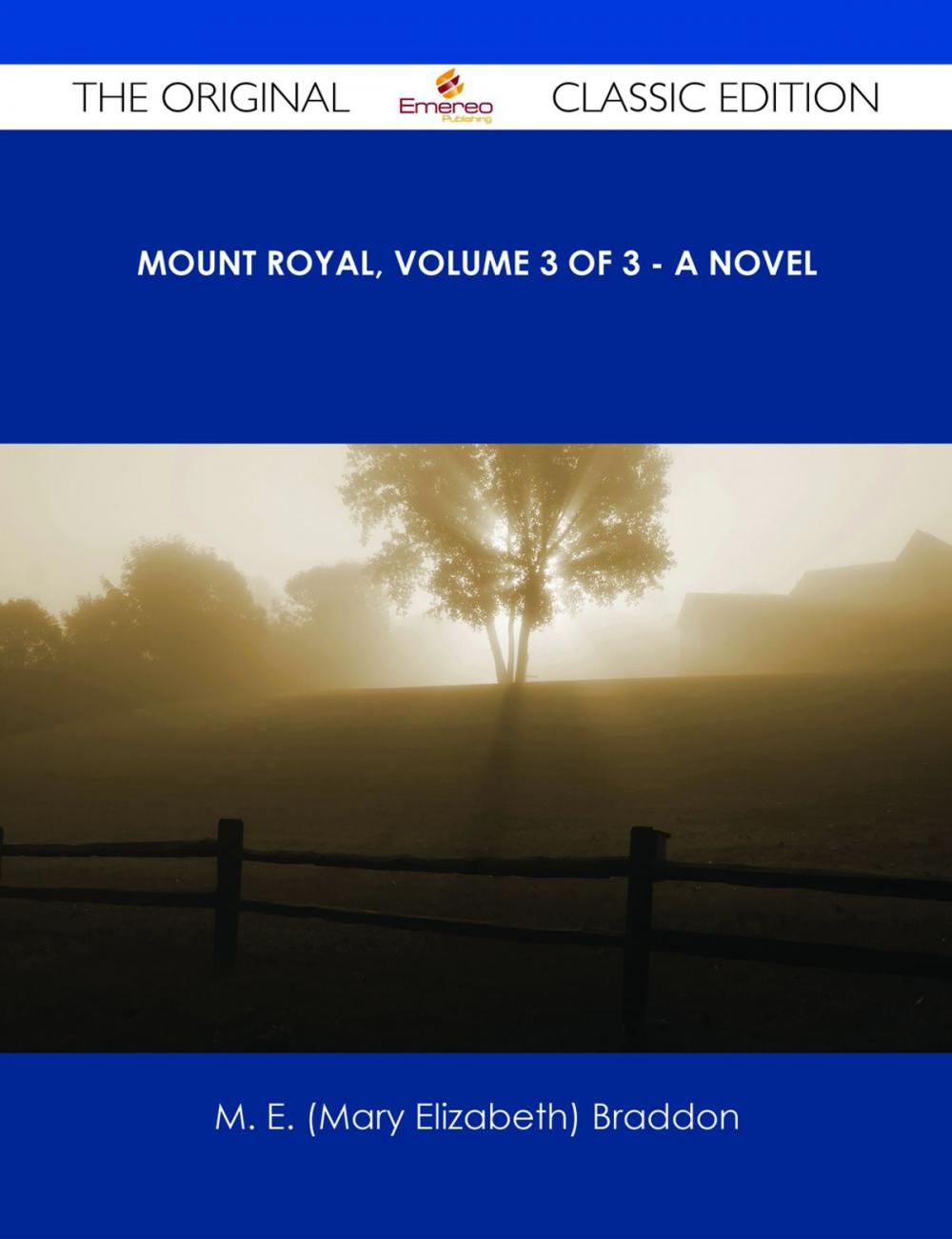 Big bigCover of Mount Royal, Volume 3 of 3 - A Novel - The Original Classic Edition