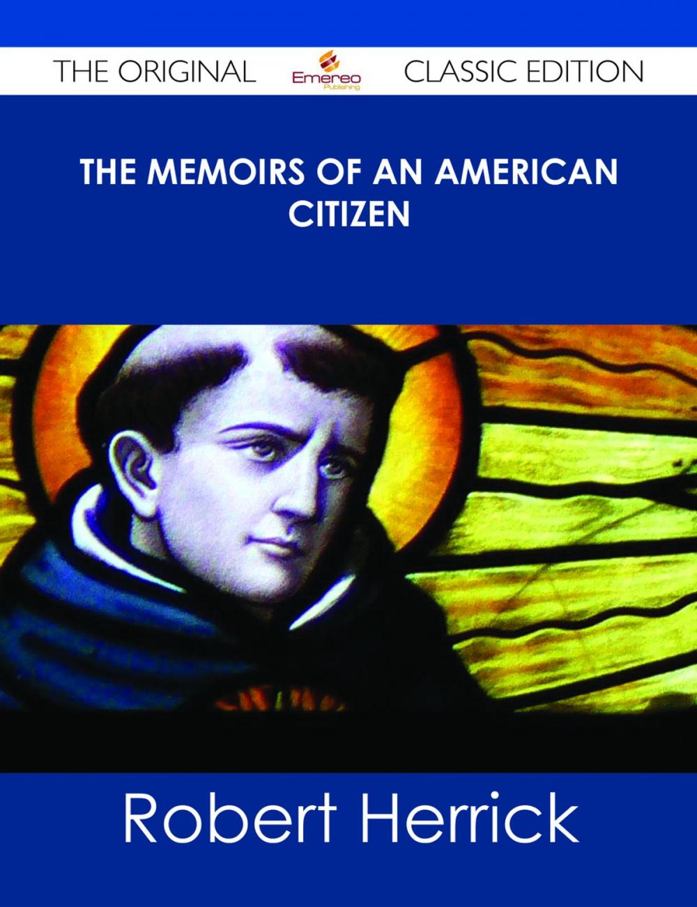 Big bigCover of The Memoirs of an American Citizen - The Original Classic Edition