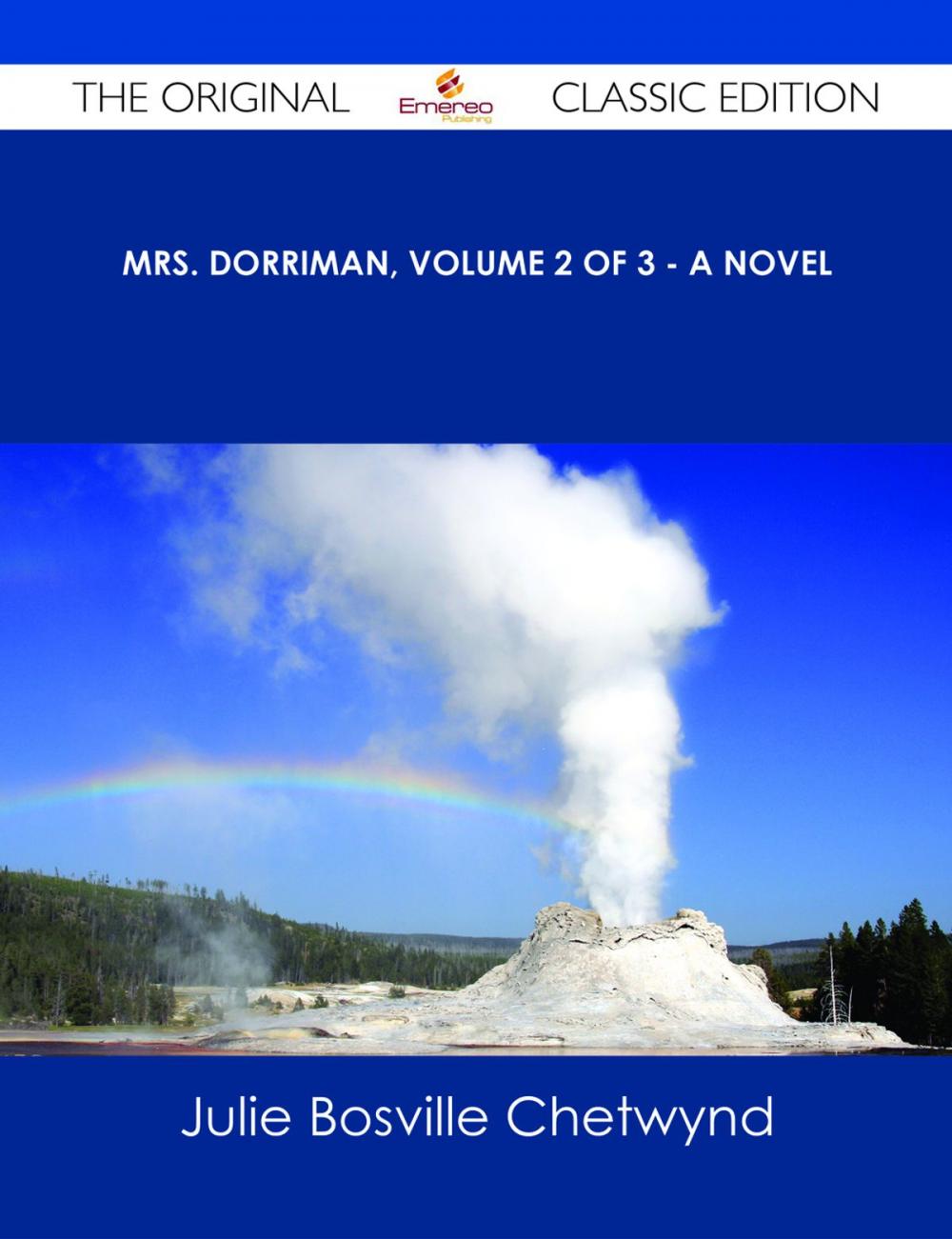 Big bigCover of Mrs. Dorriman, Volume 2 of 3 - A Novel - The Original Classic Edition
