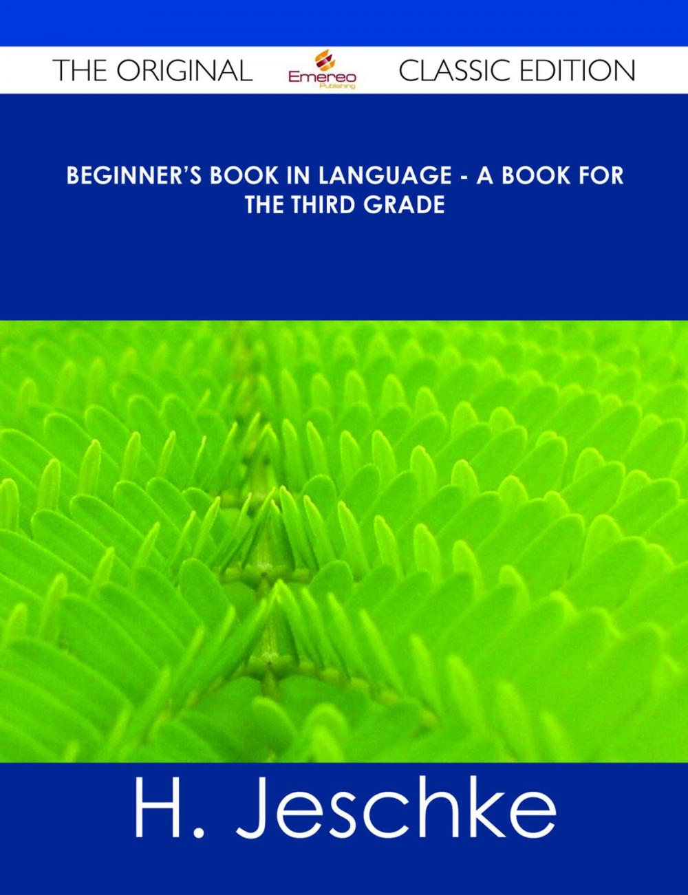 Big bigCover of Beginner's Book in Language - A Book for the Third Grade - The Original Classic Edition