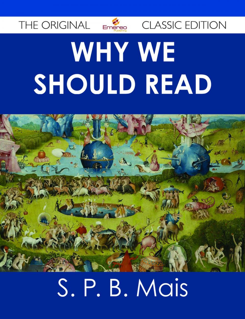 Big bigCover of Why we should read - The Original Classic Edition