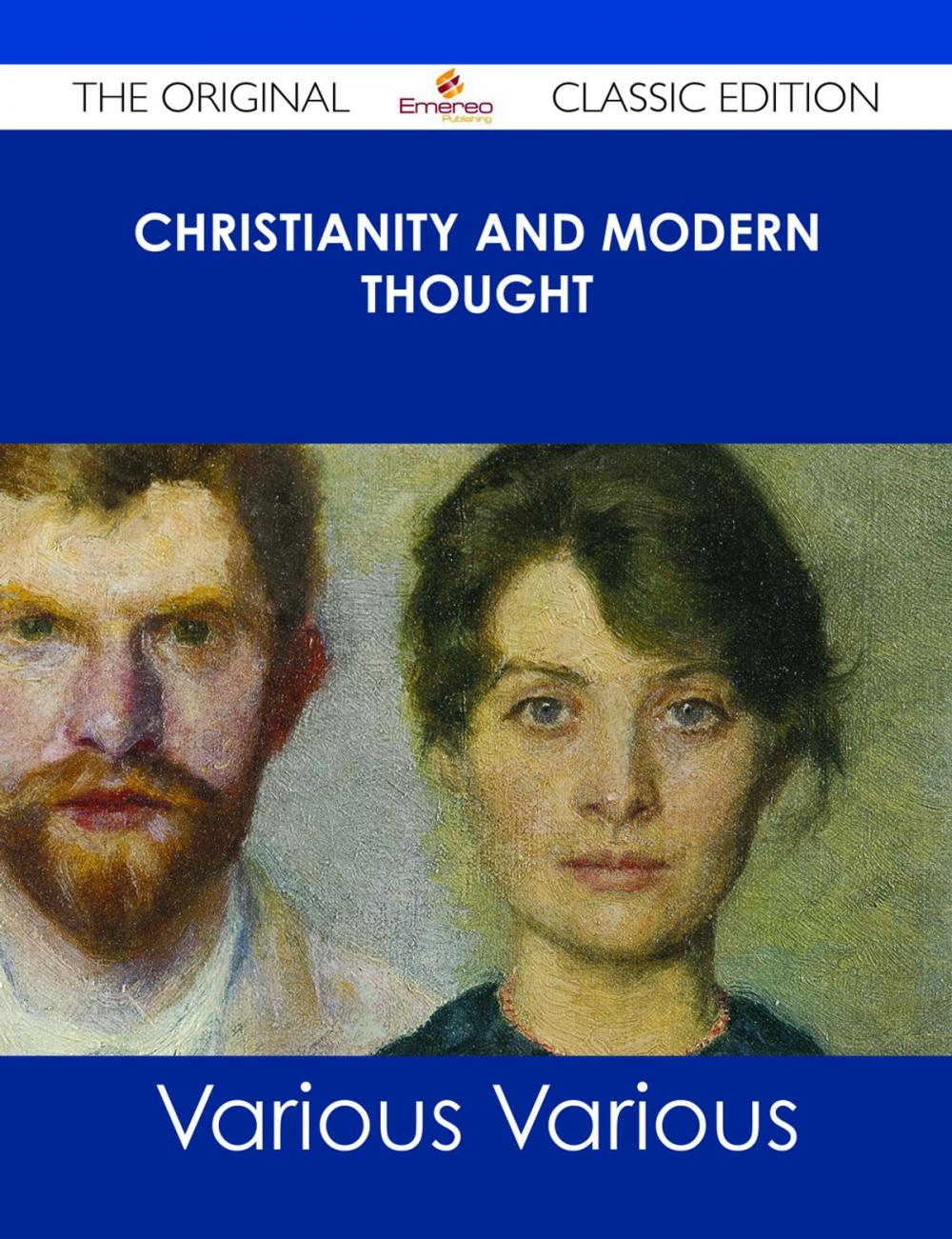 Big bigCover of Christianity and Modern Thought - The Original Classic Edition