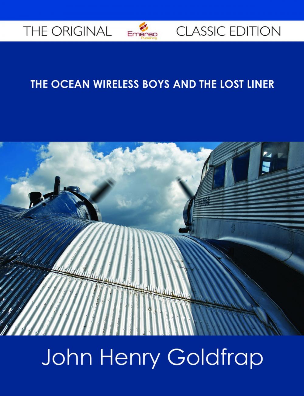 Big bigCover of The Ocean Wireless Boys and the Lost Liner - The Original Classic Edition