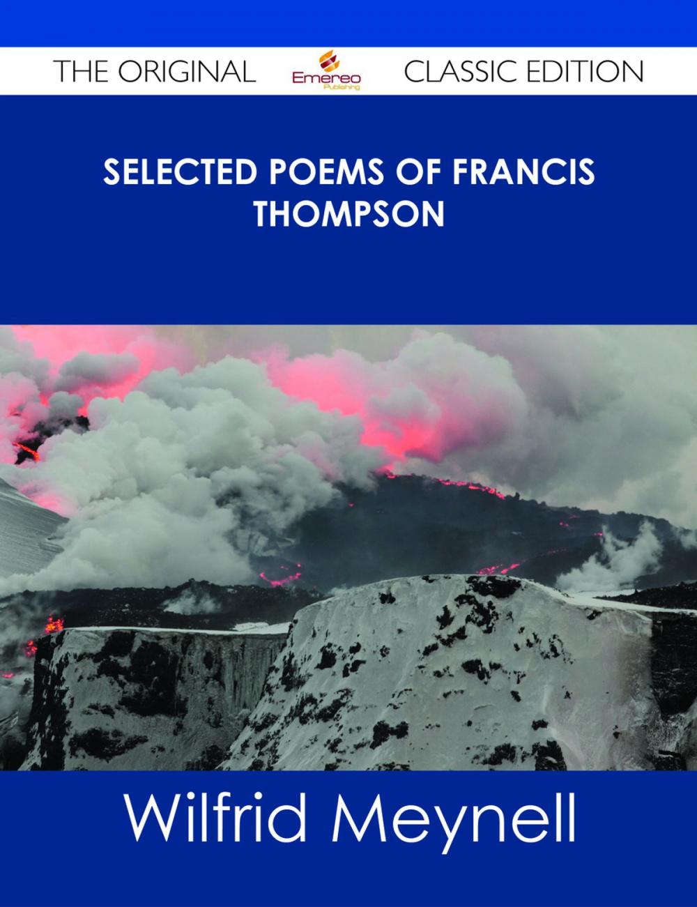 Big bigCover of Selected Poems of Francis Thompson - The Original Classic Edition