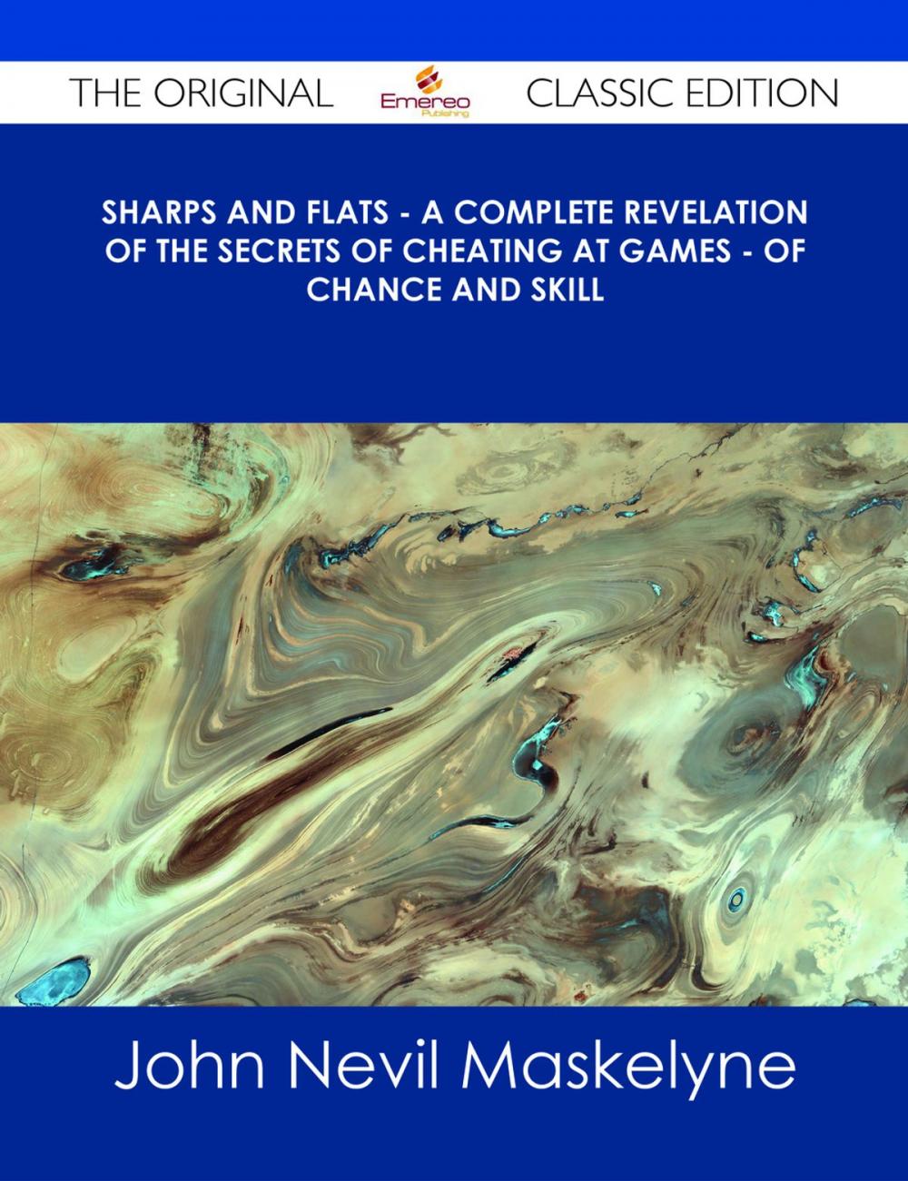 Big bigCover of Sharps and Flats - A Complete Revelation of the Secrets of Cheating at Games - of Chance and Skill - The Original Classic Edition