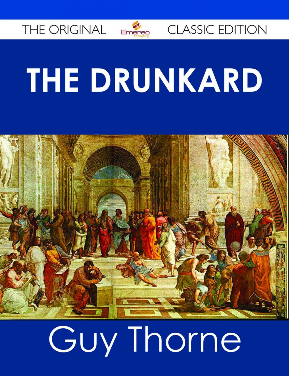 Big bigCover of The Drunkard - The Original Classic Edition