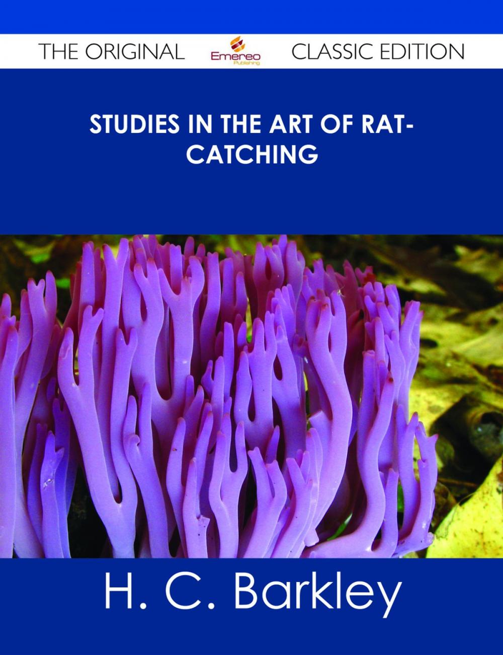 Big bigCover of Studies in the Art of Rat-catching - The Original Classic Edition