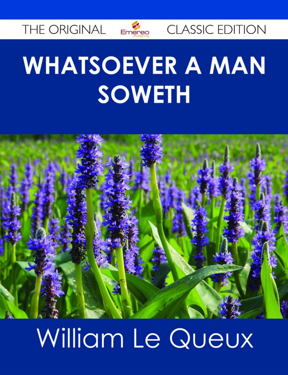 Big bigCover of Whatsoever a Man Soweth - The Original Classic Edition