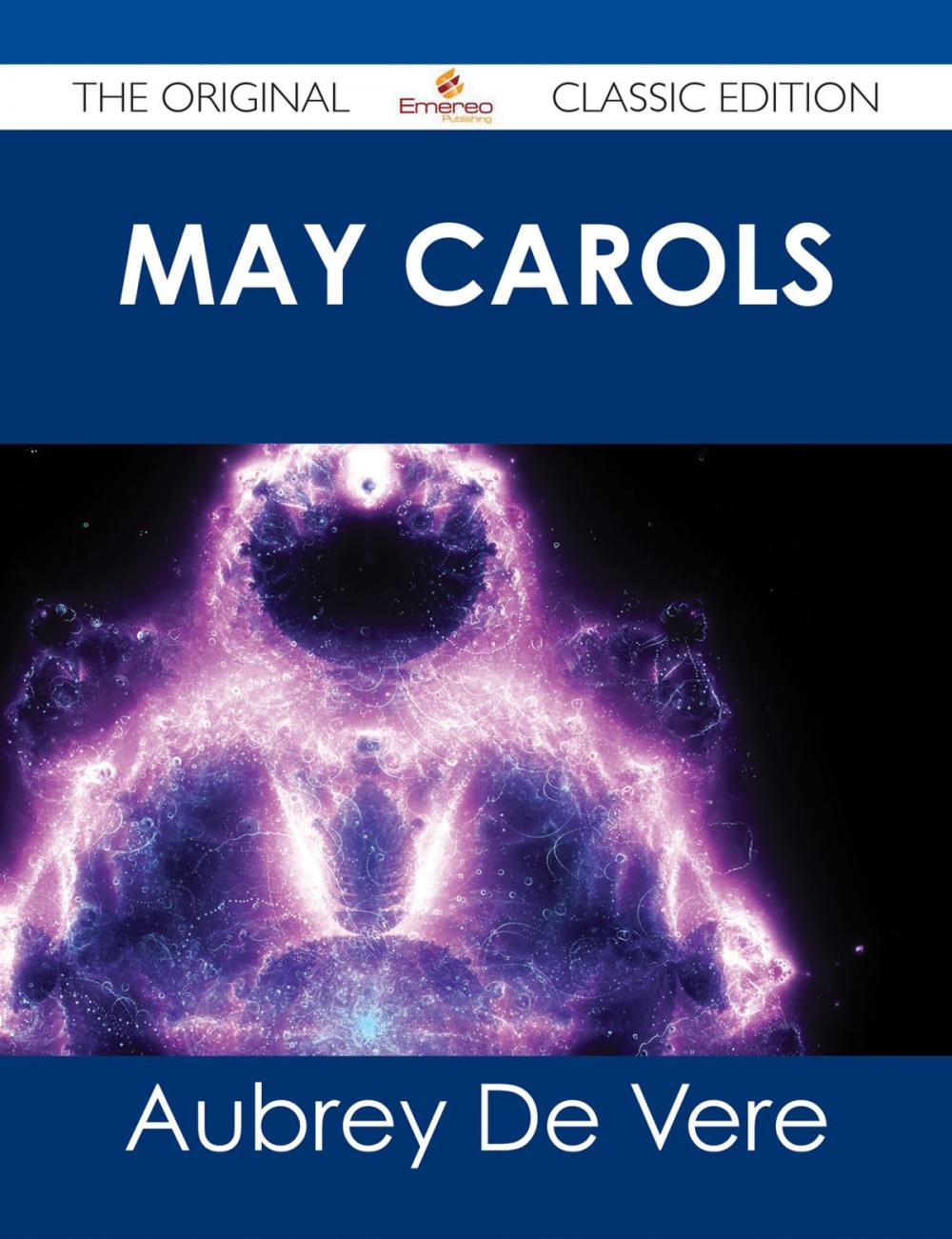 Big bigCover of May Carols - The Original Classic Edition