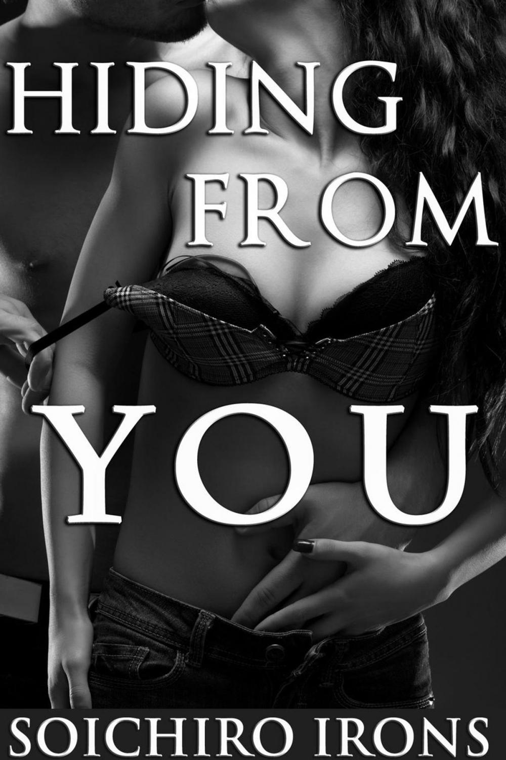 Big bigCover of Hiding from You, Part 1 (Erotic Romance)