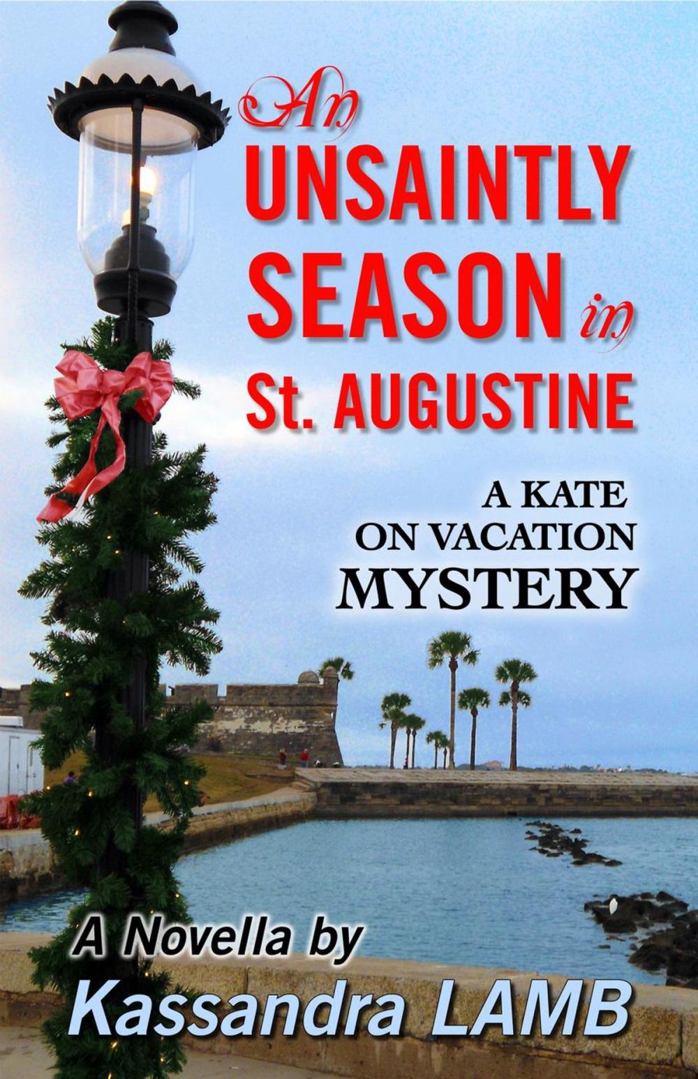 Big bigCover of An Unsaintly Season in St. Augustine