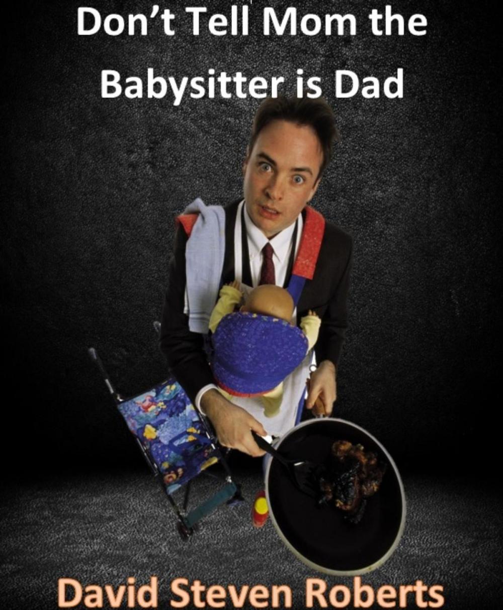 Big bigCover of Don't Tell Mom The Babysitter Is Dad