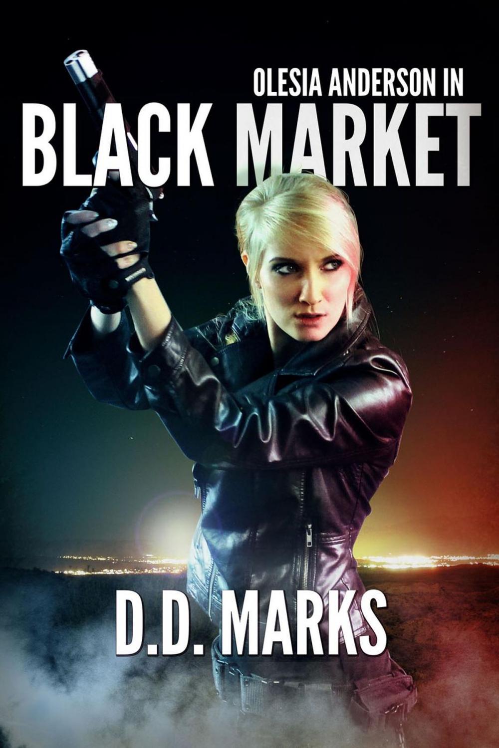 Big bigCover of Black Market: Olesia Anderson Thriller #2