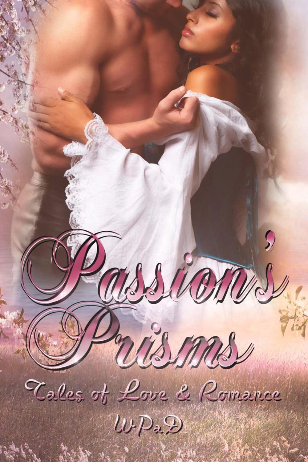 Big bigCover of Passion's Prisms: Tales of Love & Romance