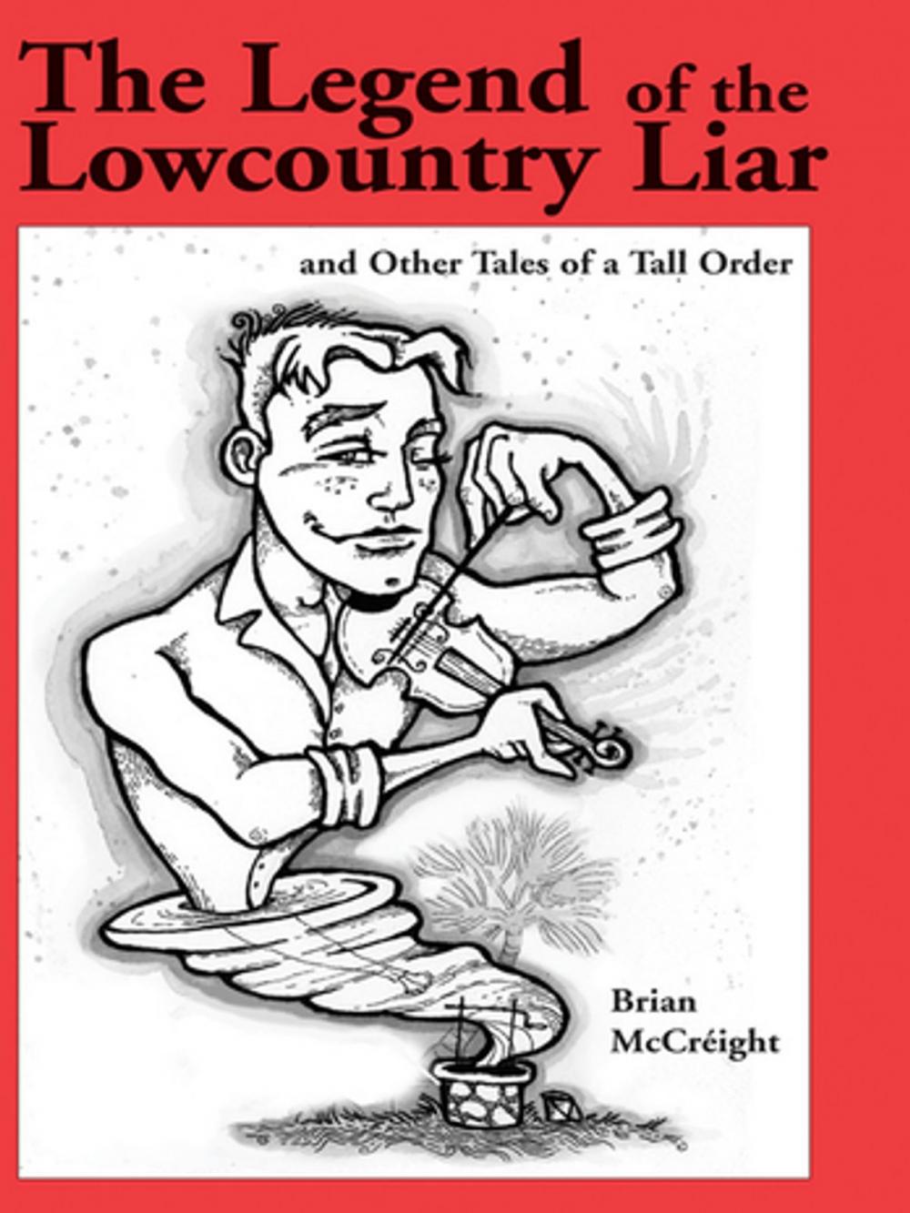 Big bigCover of The Legend of the Lowcountry Liar