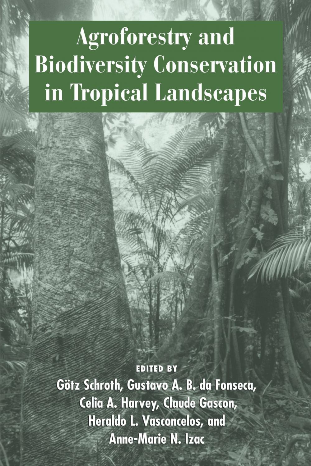 Big bigCover of Agroforestry and Biodiversity Conservation in Tropical Landscapes