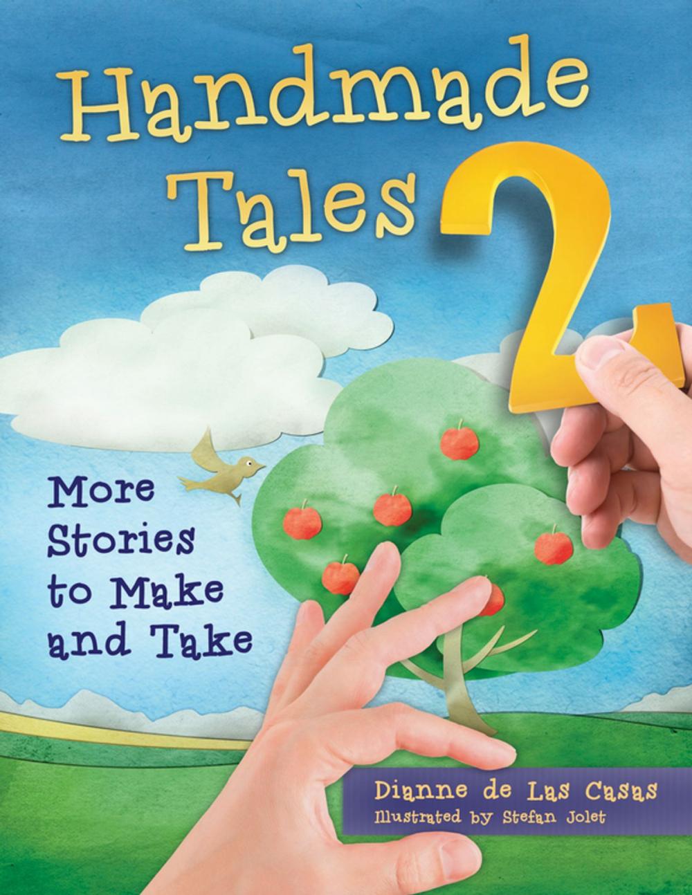 Big bigCover of Handmade Tales 2: More Stories to Make and Take