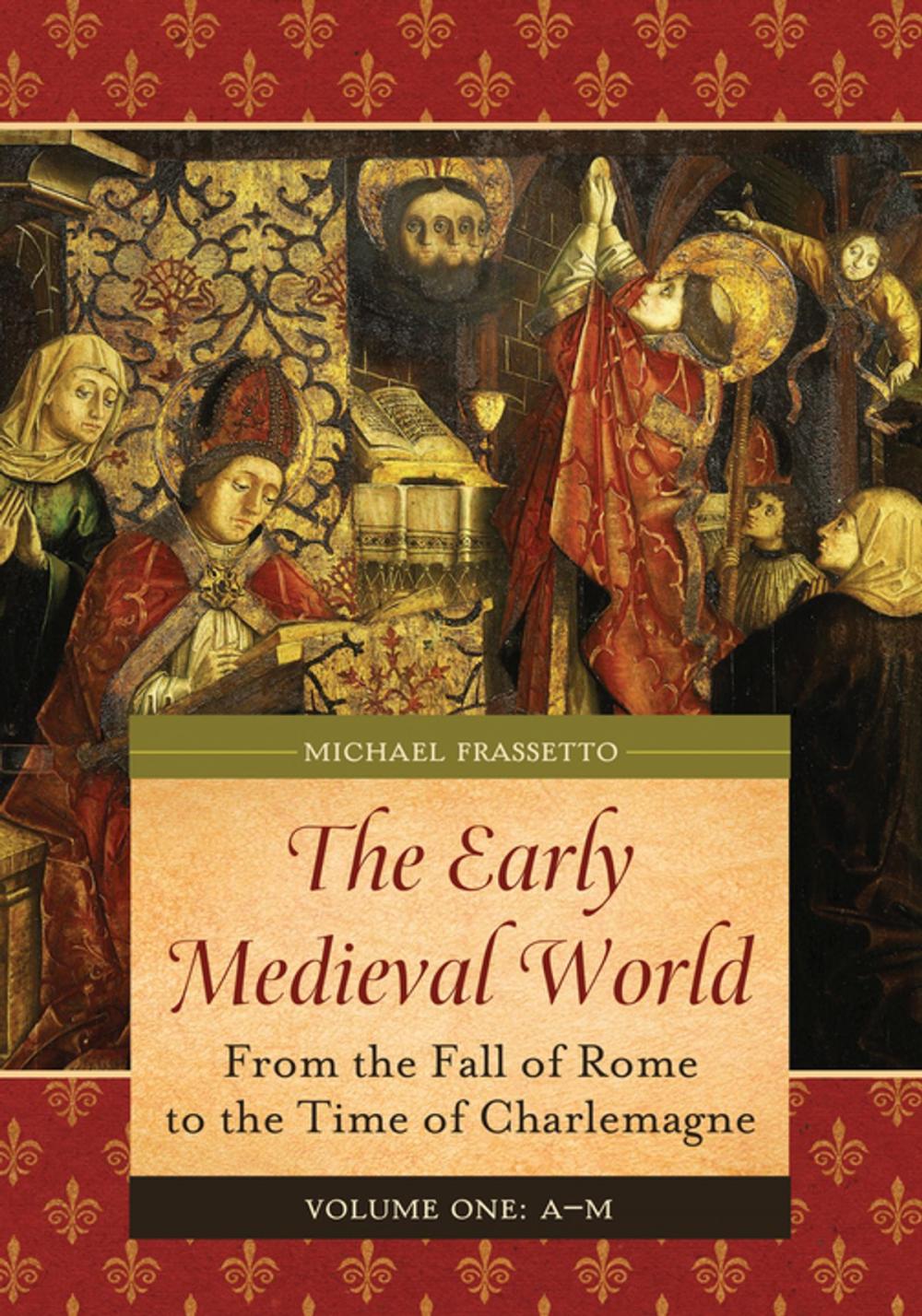 Big bigCover of The Early Medieval World: From the Fall of Rome to the Time of Charlemagne [2 volumes]