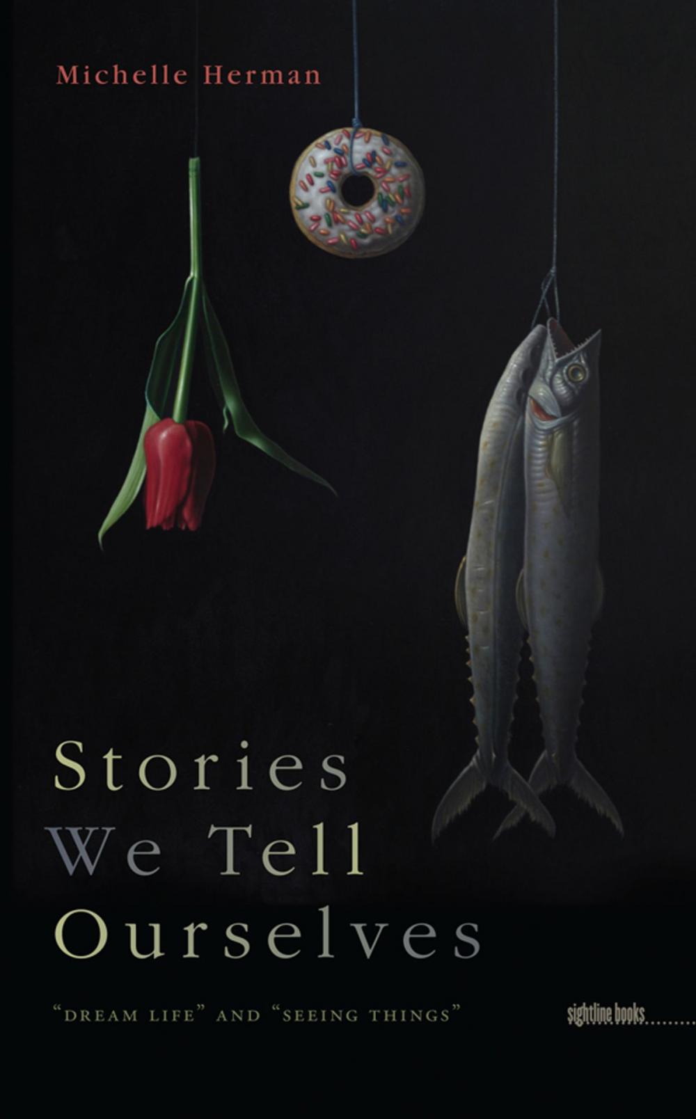 Big bigCover of Stories We Tell Ourselves