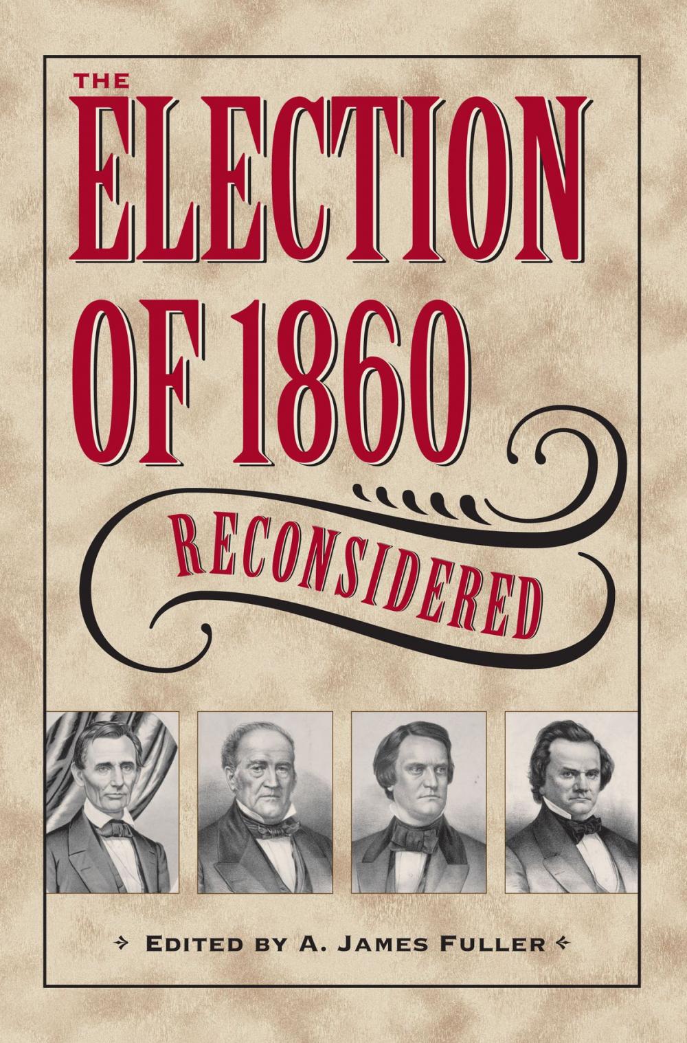 Big bigCover of The Election of 1860 Reconsidered