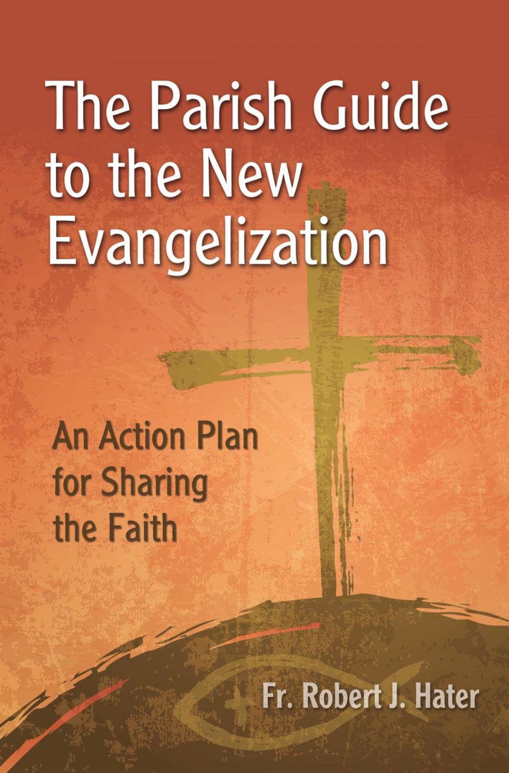 Big bigCover of The Parish Guide to the New Evangelization