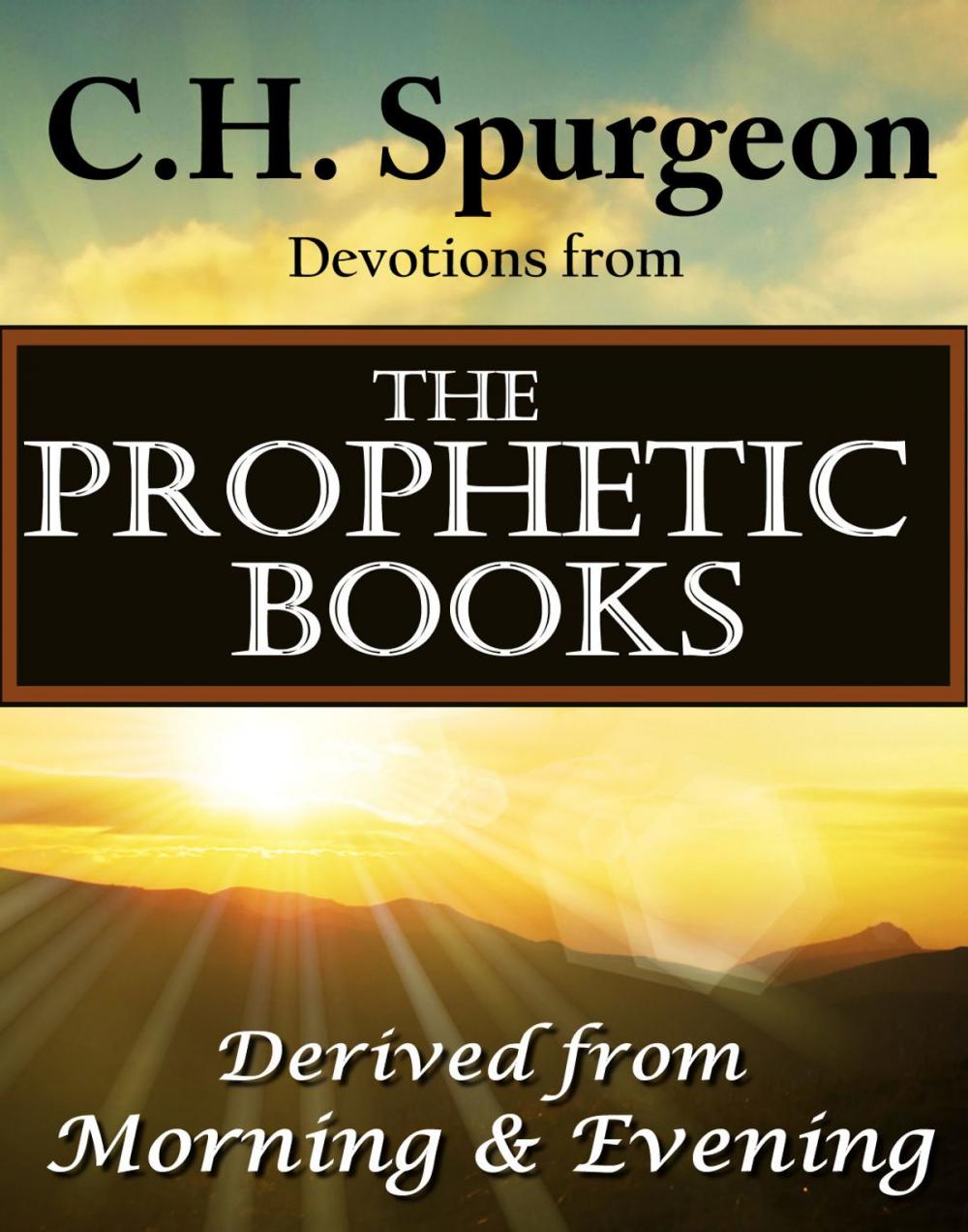 Big bigCover of C.H. Spurgeon Devotions from the Prophetic Books of the Bible