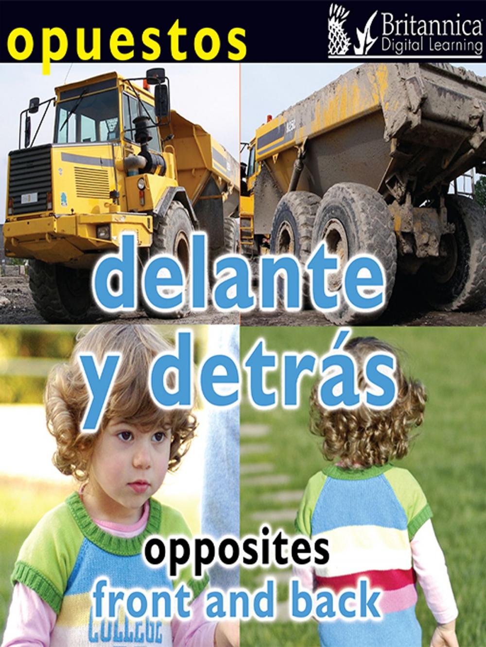 Big bigCover of Opuestos: Delante y detrás (Opposites: Front and Back)