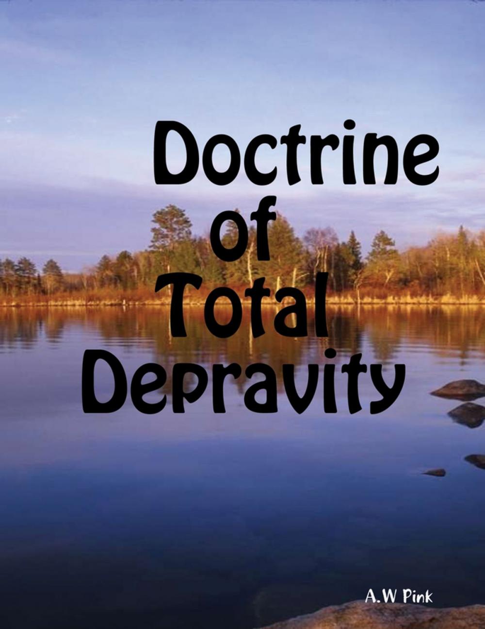 Big bigCover of Doctrine of Total Depravity