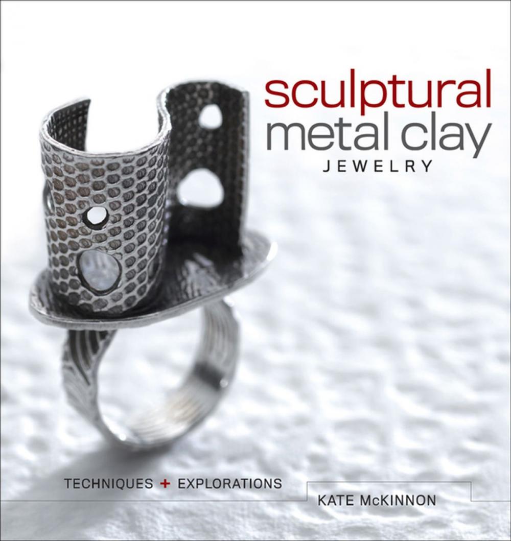 Big bigCover of Sculptural Metal Clay Jewelry