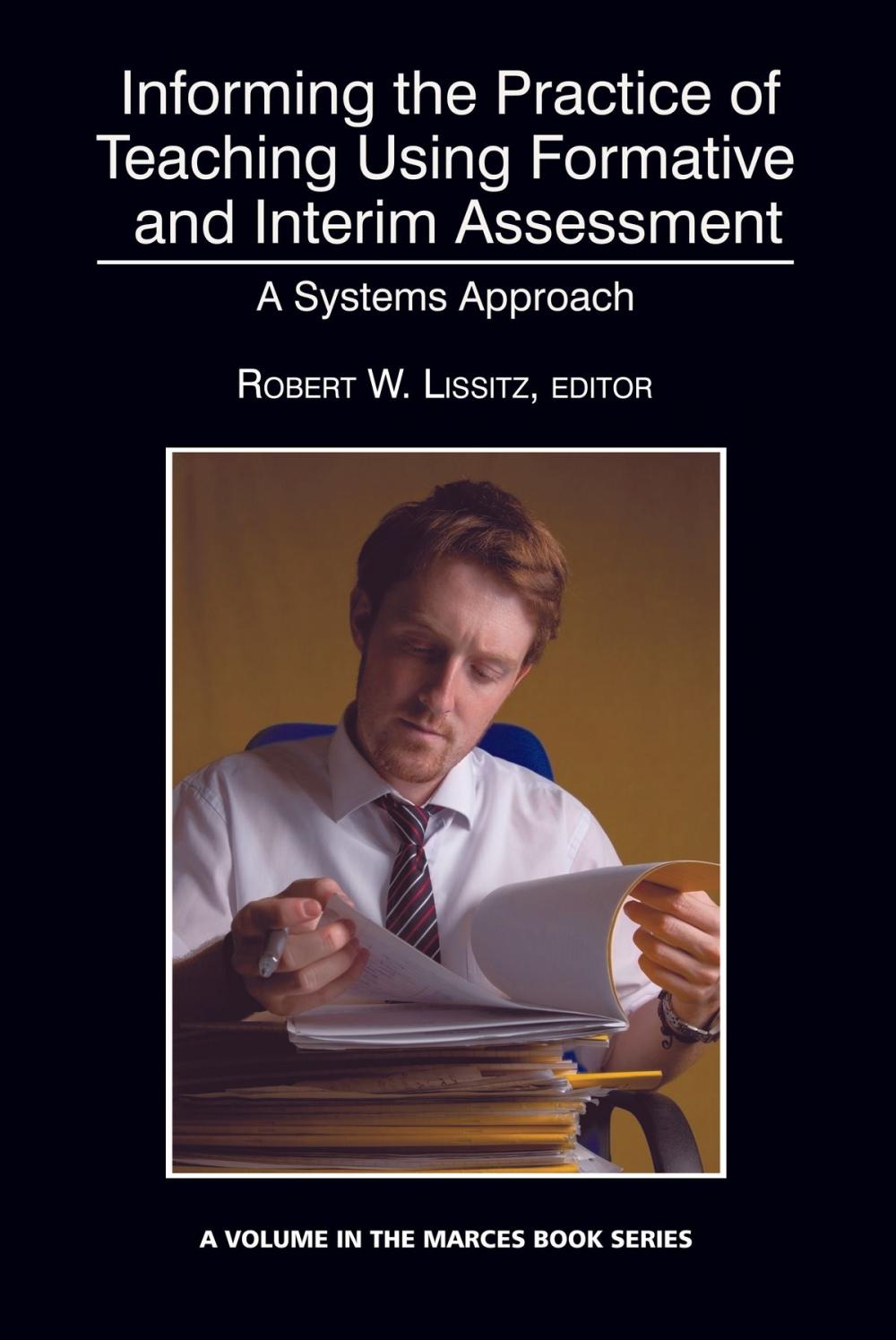 Big bigCover of Informing the Practice of Teaching Using Formative and Interim Assessment