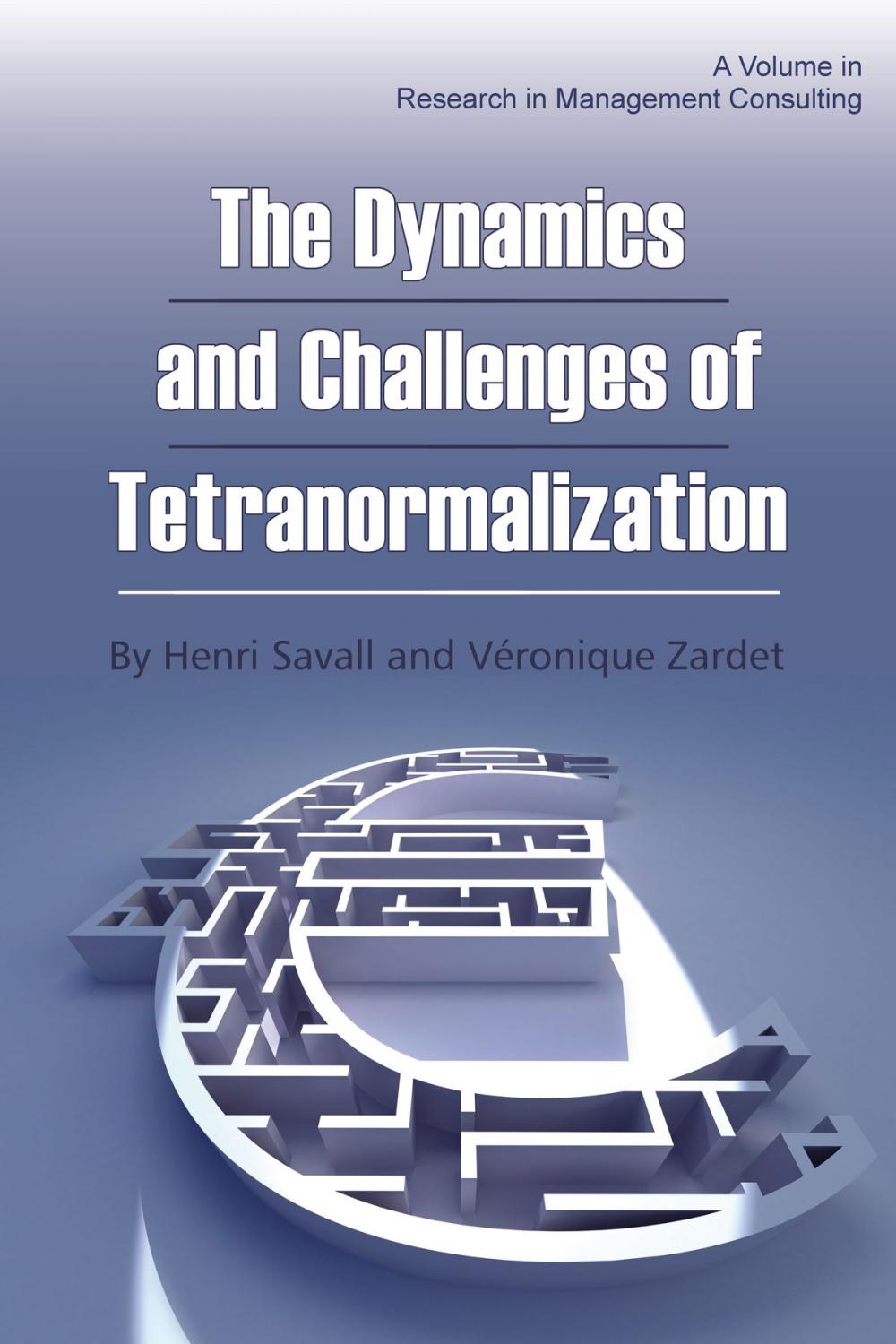 Big bigCover of The Dynamics and Challenges of Tetranormalization