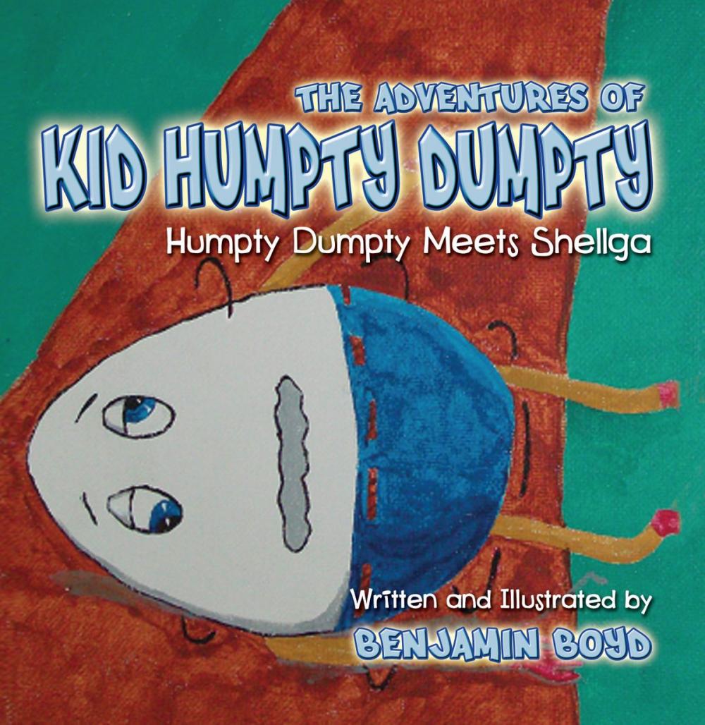 Big bigCover of The Adventures of Kid Humpty Dumpty