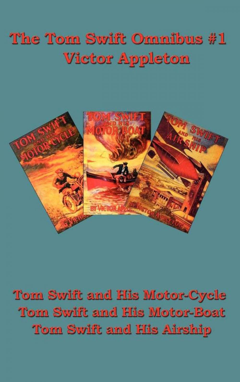 Big bigCover of The Tom Swift Omnibus #1