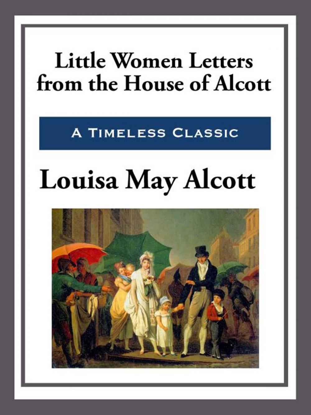 Big bigCover of Little Women Letters from the House of Alcott