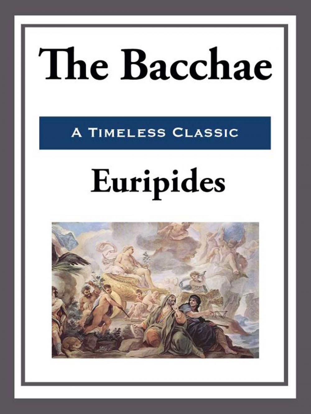 Big bigCover of The Bacchae