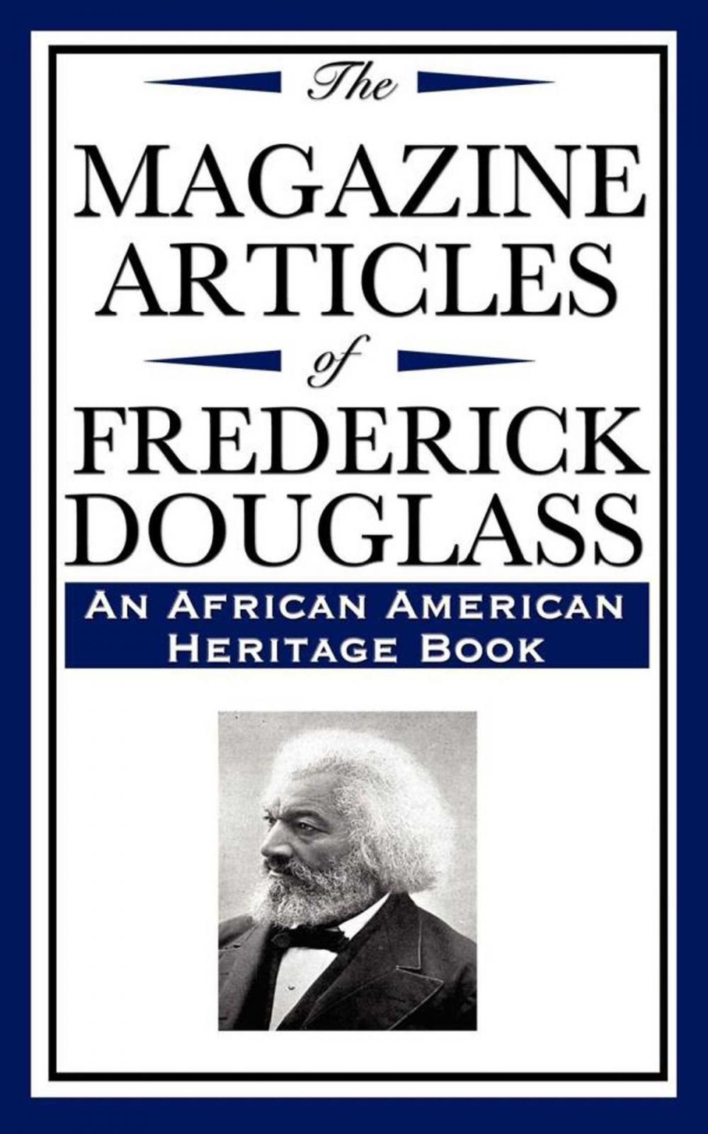 Big bigCover of The Magazine Articles of Frederick Douglass