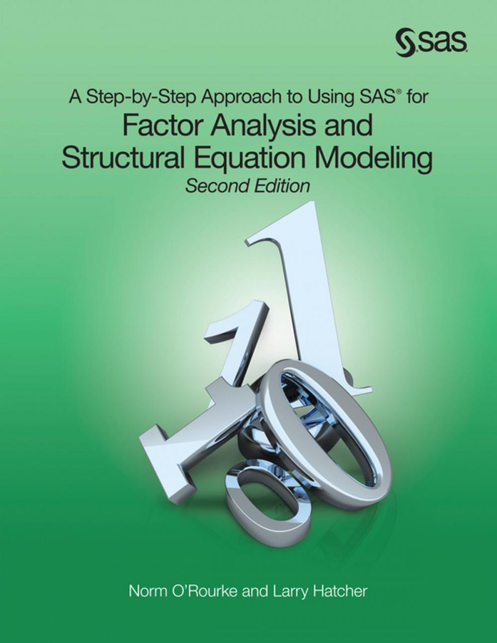 Big bigCover of A Step-by-Step Approach to Using SAS for Factor Analysis and Structural Equation Modeling, Second Edition