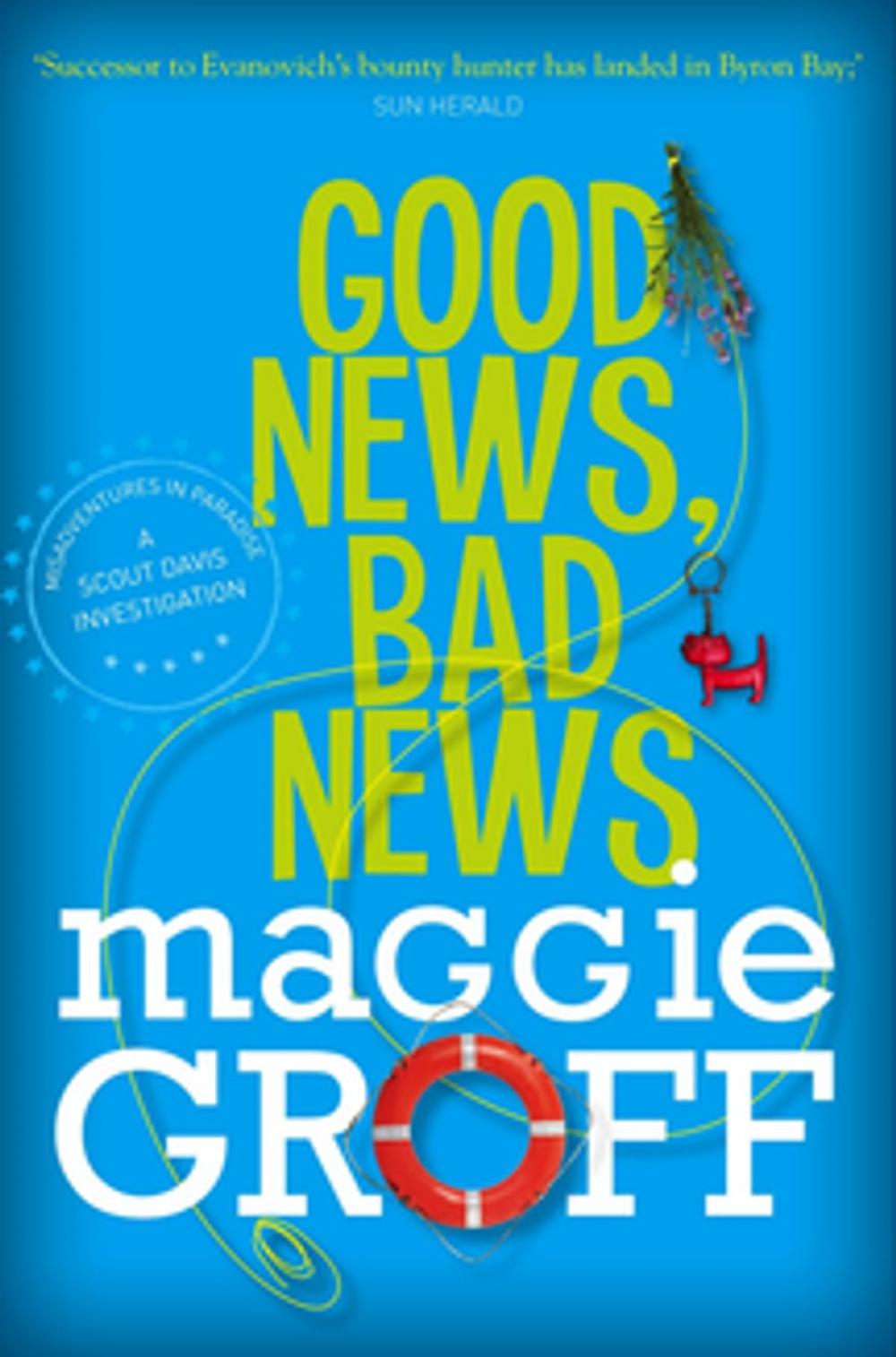 Big bigCover of Good News, Bad News: A Scout Davis Investigation 2